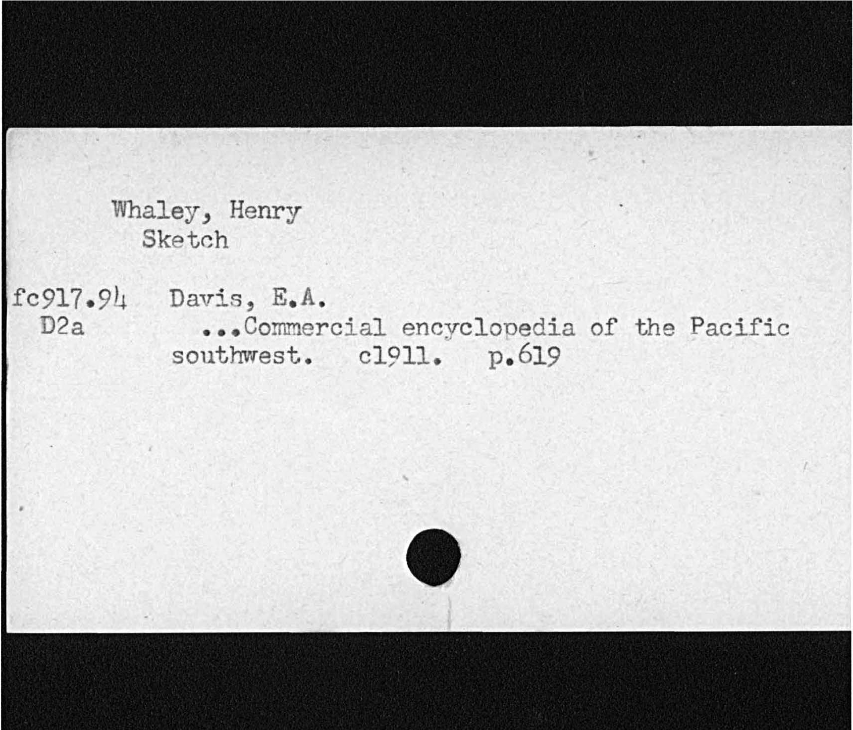Whaley, HenrySketchDavis, E. ACommercial encyclopedia of the Pacificsouthwest cl911. p. 619   fc917. 94  D2a